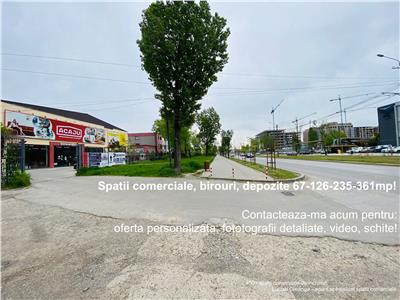 Spatii comerciale, birouri, depozite 67mp, 126mp, 235mp, 361mp, zona Leroy Merlin